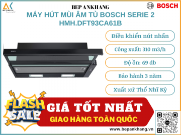 Máy hút mùi âm tủ Bosch serie 2 DFT93CA61B - Made in Turkey